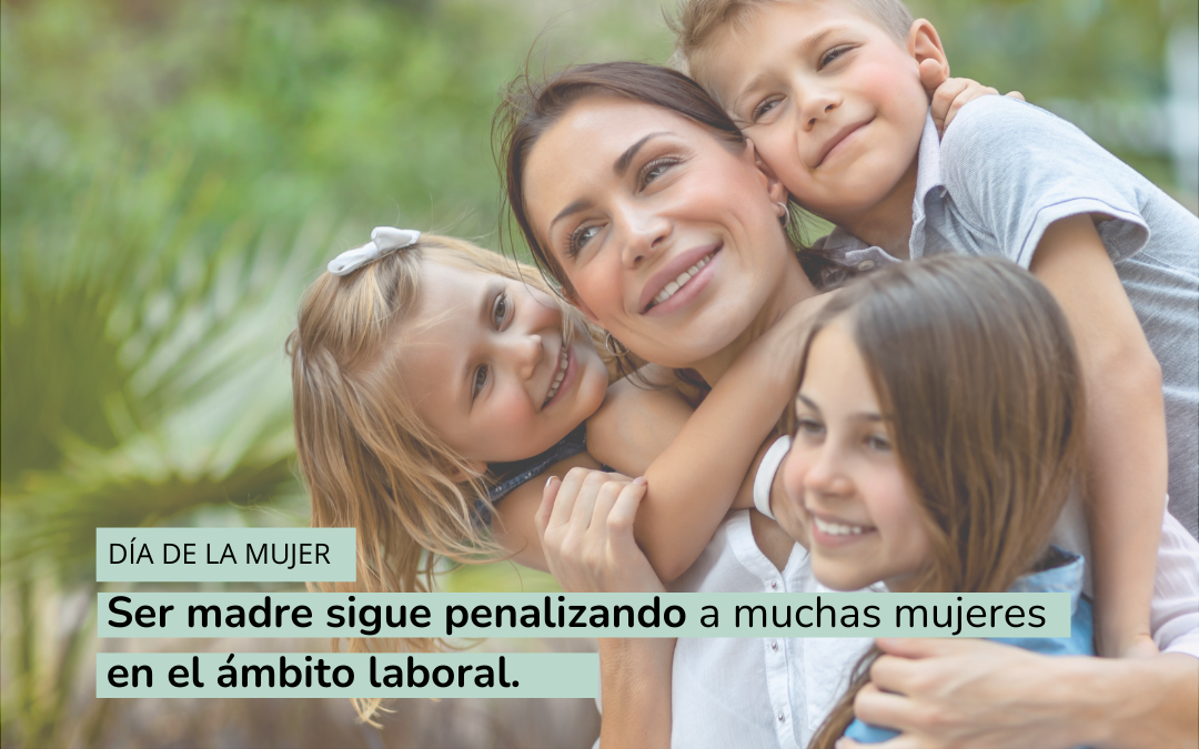 Día de la mujer ser madre penaliza